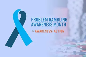 Problem Gambling Awareness Month